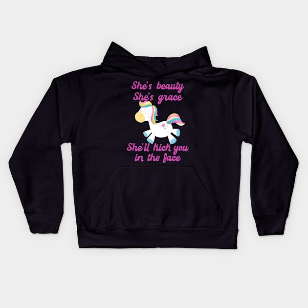 She's Beauty She's Grace She'll Kick You in the Face Funny Horse Kids Hoodie by CeeGunn